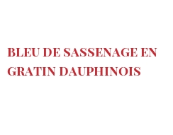 Recipe Bleu de Sassenage en gratin dauphinois
